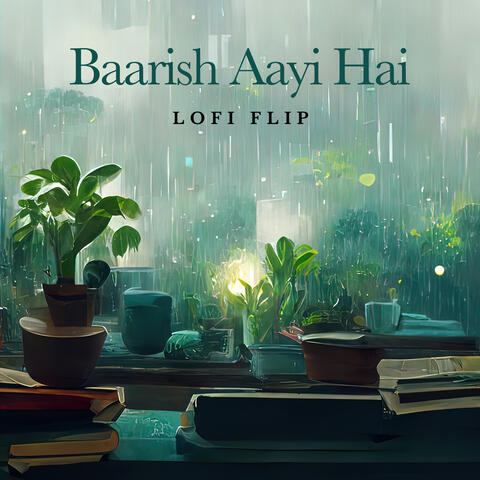 Baarish Aayi Hai