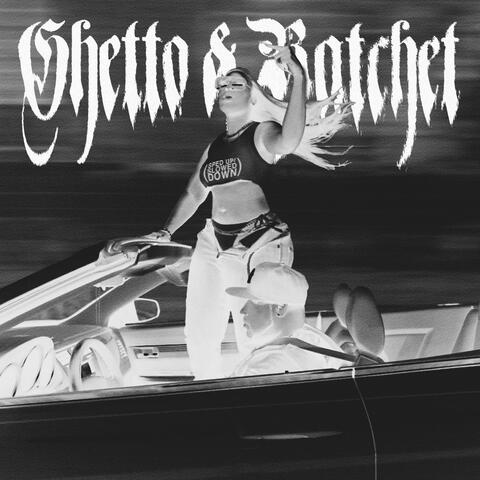 Ghetto & Ratchet