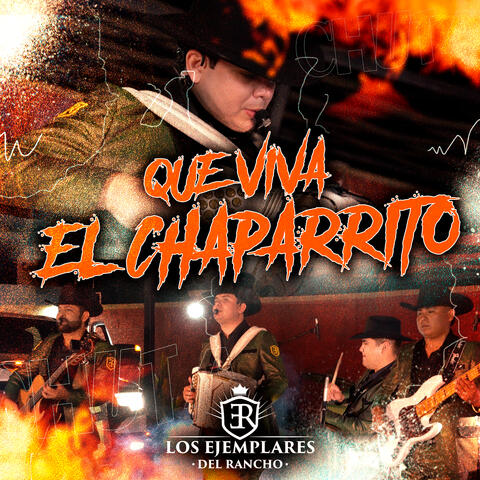 Que Viva El Chaparrito