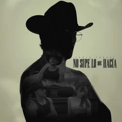 No Supe Lo Que Hacía