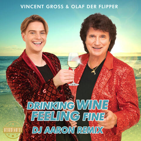 Drinking Wine Feeling Fine