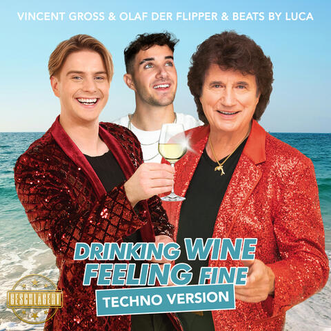 Drinking Wine Feeling Fine