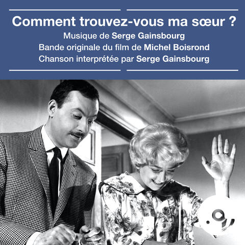 Comment trouvez-vous ma sœur ?