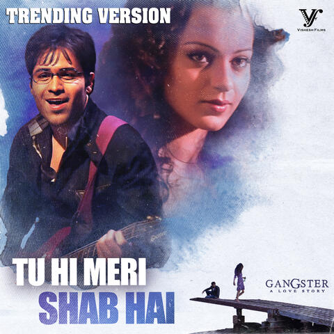 Tu Hi Meri Shab Hai