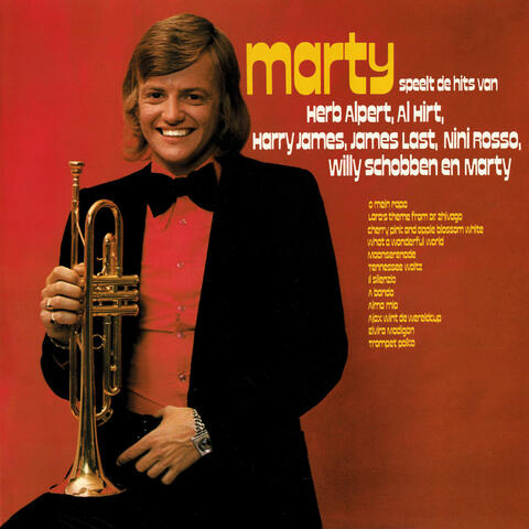 Marty Speelt De Hits Van Herb Alpert, Al Hirt, Harry James, James Last, Nini Rosso, Willy Schobben En Marty