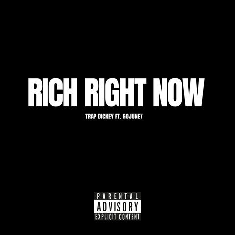 Rich Right Now