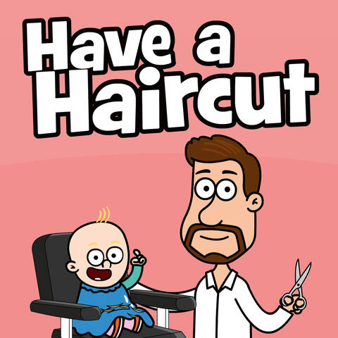 Have a Haircut