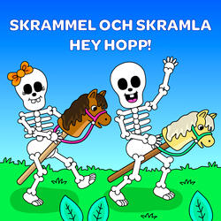 Skrammel och Skramla - Hey Hopp!