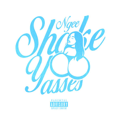 SHAKE YA ASSES
