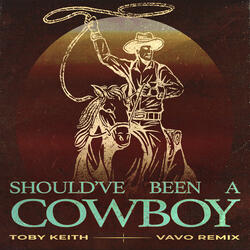 Should've Been A Cowboy