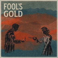 Fool’s Gold