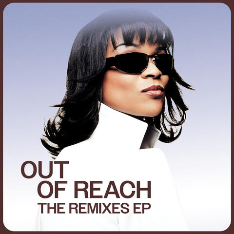 Out Of Reach - The Remixes EP