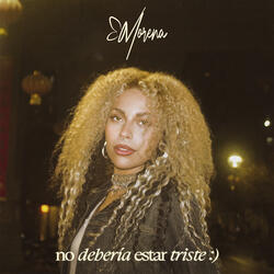 no debería estar triste :)