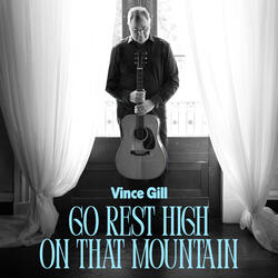 Go Rest High On That Mountain