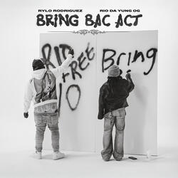 Bring Bac Act