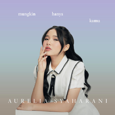 Mungkin Hanya Kamu