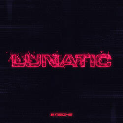 Lunatic