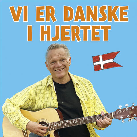 Vi Er Danske I Hjertet