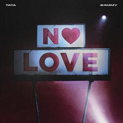 No Love