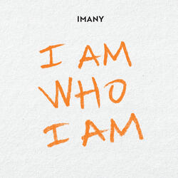 I Am Who I Am