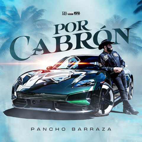 Por Cabrón