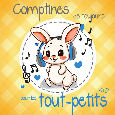 Comptines de toujours pour les tout-petits Vol 2