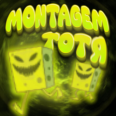 MONTAGEM TOTЯ