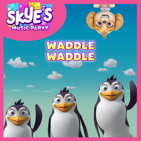 Waddle Waddle