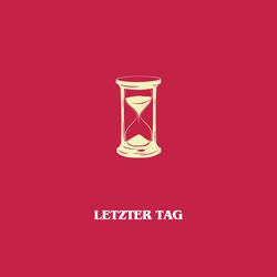 LETZTER TAG