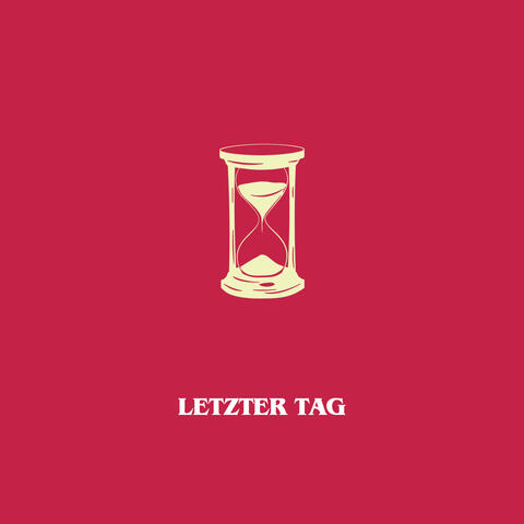 LETZTER TAG