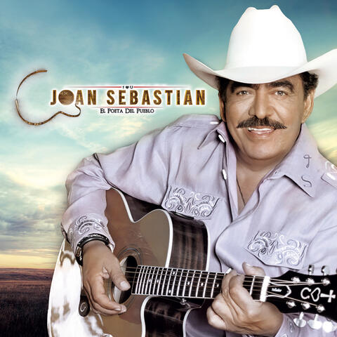 Joan Sebastian - El Poeta Del Pueblo