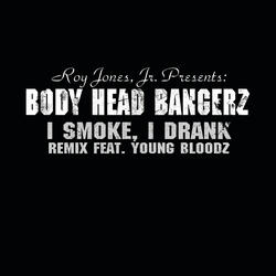 I Smoke, I Drank (Remix)