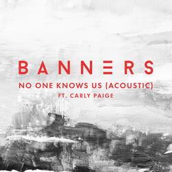 No One Knows Us
