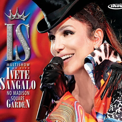 Multishow Ao Vivo - Ivete Sangalo No Madison Square Garden