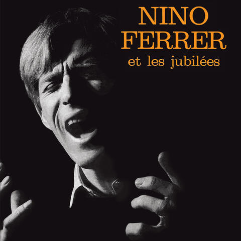 Nino Ferrer Et Les Jubilés