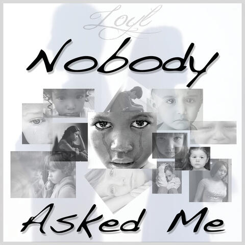 Nobody Asked Me