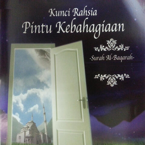 Kunci Rahsia Pintu Kebahagiaan Surah Al-Baqarah