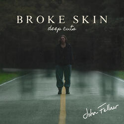 Broke Skin