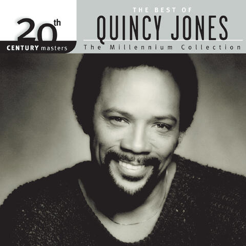 20th Century Masters: The Millennium Collection: Best of Quincy Jones