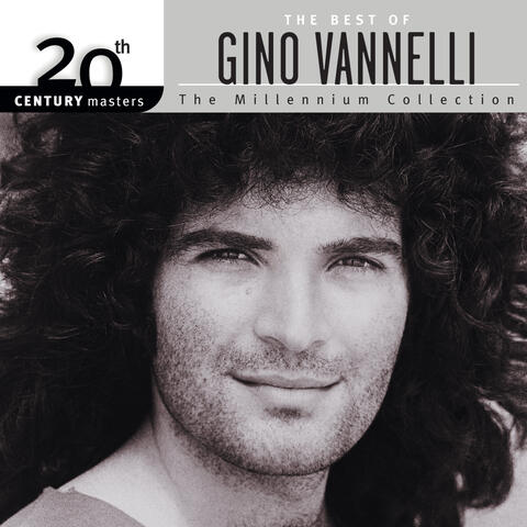 20th Century Masters: The Millennium Collection: Best Of Gino Vannelli