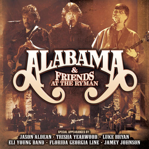 Alabama And Friends Live At The Ryman
