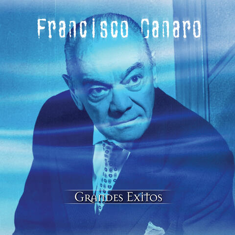 Francisco Canaro Y Su Orquesta Tipica/Juan Carlos Rolón