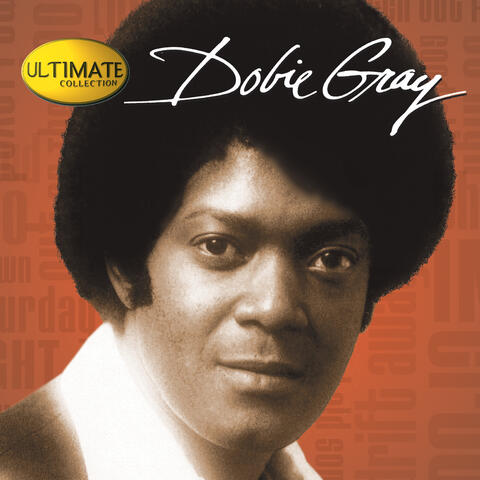 Ultimate Collection:  Dobie Gray