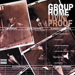 Intro/ Group Home/ Livin' Proof