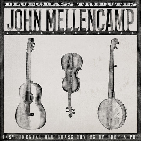 Bluegrass Tributes: John Mellencamp