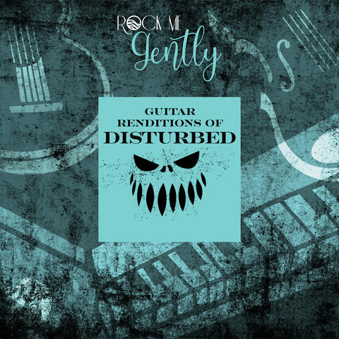 Guitar Renditions Of Disturbed