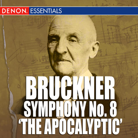 Bruckner: Symphony No. 8 'The Apocalyptic'