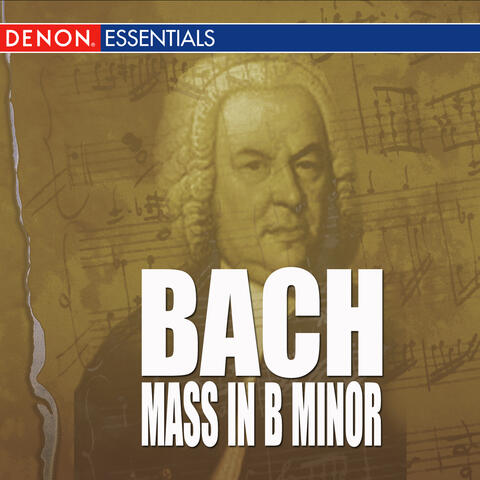 Bach: Mass In B Minor