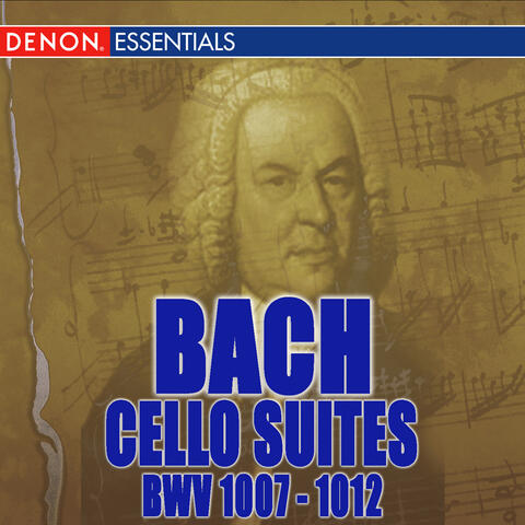 Bach: Cello Suites BWV 1007-1012