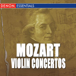 Concerto for Violin and Orchestra No. 2 In D Major, KV 211: I. Allegro Moderato